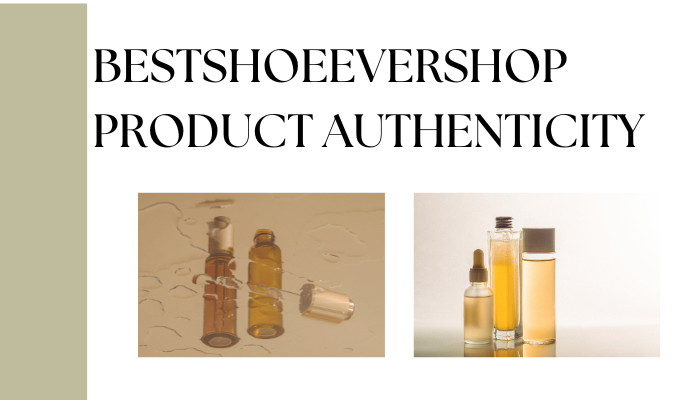BestShoeEverShop Product Authenticity Guide